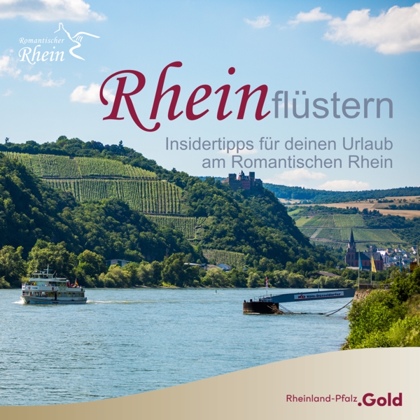 Dein Rhein Moment (Teil 3) – Wandererlebnisse, Perspektiven vom Schiff, regionale Köstlichkeiten und Weinmomente
